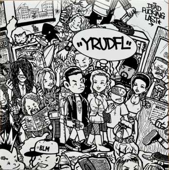 LP Dead Fucking Last: YRUDFL CLR