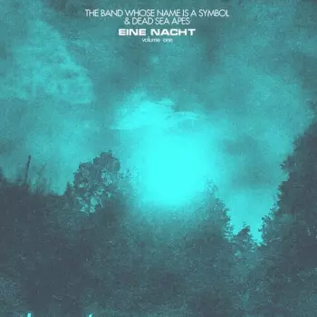 Dead Sea Apes/the Band Whose Name Is A Symbol: Eine Nact 1