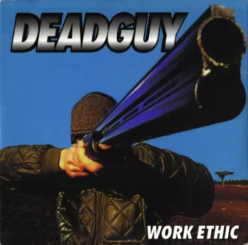 Deadguy: Work Ethic