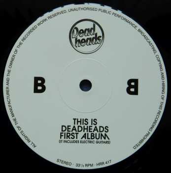 LP Deadheads: This Is Deadheads First Album (It Includes Electric Guitars) LTD