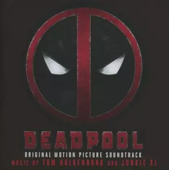 Deadpool (Original Motion Picture Soundtrack)