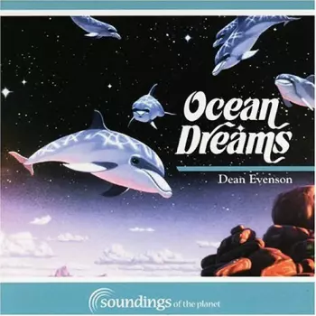 Dean Evenson: Ocean Dreams