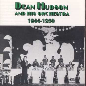 Album Dean Hudson And His Orchestra: 1944-1950