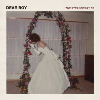 LP Dear Boy: The Strawberry EP