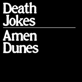 LP Amen Dunes: Death Jokes