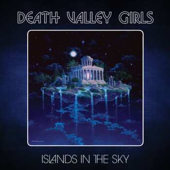 LP Death Valley Girls: Islands In The Sky LTD | CLR