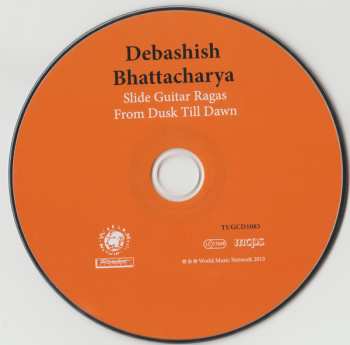 CD Debashish Bhattacharya: Slide Guitar Ragas From Dusk Till Dawn 