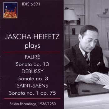 Album Debussy / Faure / Bay / Heifetz: Jascha Heifetz Plays French