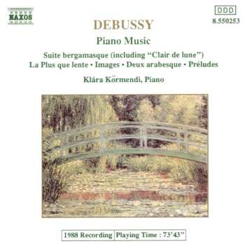 Album Claude Debussy: Piano Music - Suite Bergamasque / La Plus Que Lente / Images / Deux Arabesque / Préludes
