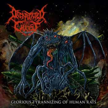 Album Decapitated Christ: Glorious Tyrannizing Of Human Rats