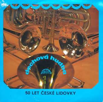 LP Dechová Hudba Supraphon: 50 Let České Lidovky