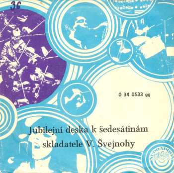 Album Dechová Hudba Supraphon: Jubilejní Deska K Šedesátinám Skladatele V. Švejnohy