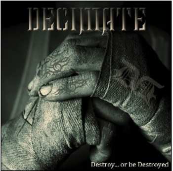 CD Decimate: Destroy... Or Be Destroyed