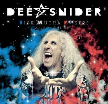 CD Dee Snider's Sick Mutha Fuckers: Sick Mutha F**kers Live In The USA