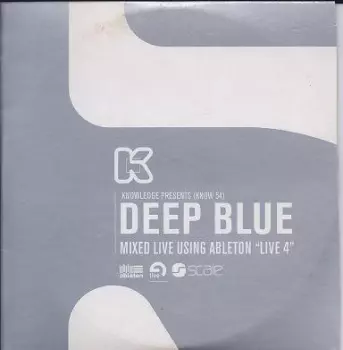 Deep Blue: Deep Blue: Mixed Live Using Ableton Live 4