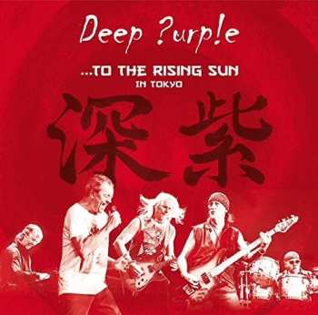 2CD/DVD Deep Purple: ...To The Rising Sun (In Tokyo) LTD
