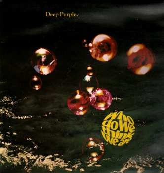 LP Deep Purple: Who Do We Think We Are