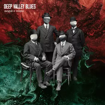 Deep Valley Blues: Sangue E Veleno (blood And Poison)