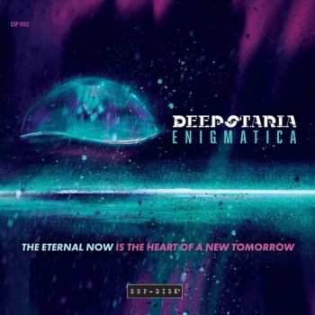 Album Deepstaria Enigmatica: Eternal Now Is The Heart Of A New Tomorrow