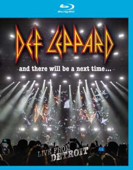 Blu-ray Def Leppard: And There Will Be A Next Time... Live From Detroit