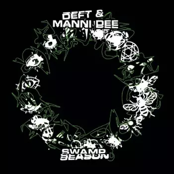 Deft & Manni Dee: Swamp Season