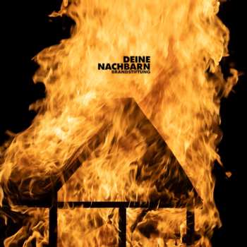 CD Deine Nachbarn: Brandstiftung