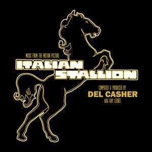 LP Del Kacher: Italian Stallion : Original Soundtrack Music
