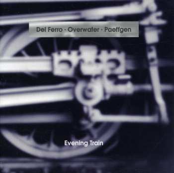 CD Mike del Ferro: Evening Train
