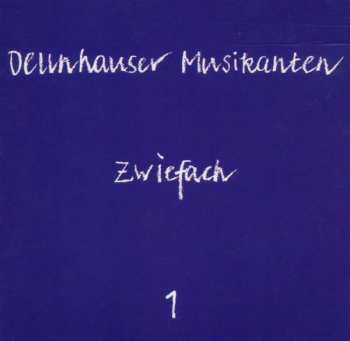Album Dellnhauser Musikanten: Zwiefach 1
