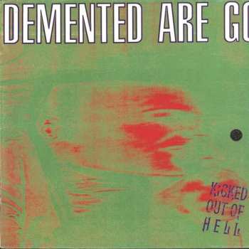 Album Demented Are Go: Kicked Out Of Hell