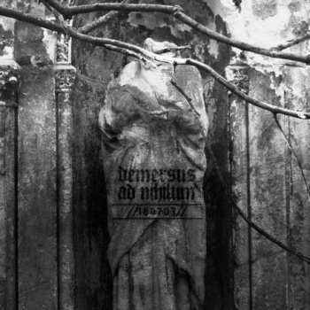 CD Demersus Ad Nihilum: //180703//