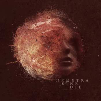 CD Demetra Sine Die: A Quiet Land Of Fear