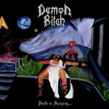 LP Demon Bitch: Death Is Hanging