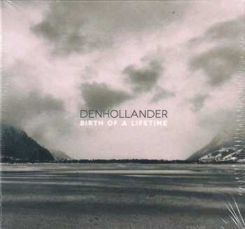 Album Denhollander: Birth Of A Lifetime