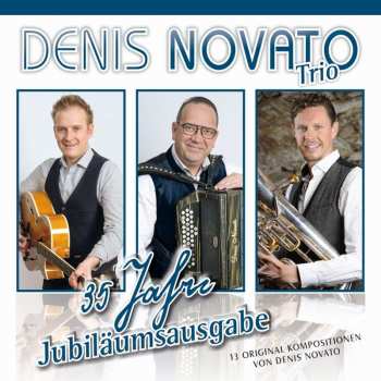 CD Denis Novato Trio: 35 Jahre Jubiläumsausgabe