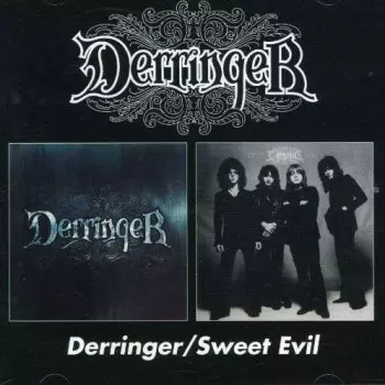 Derringer / Sweet Evil