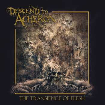 CD Descend To Acheron: Transience Of Flesh