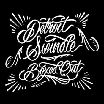 2LP Detroit Swindle: Boxed Out