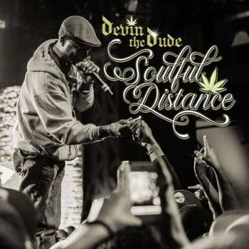 2LP Devin The Dude: Soulful Distance