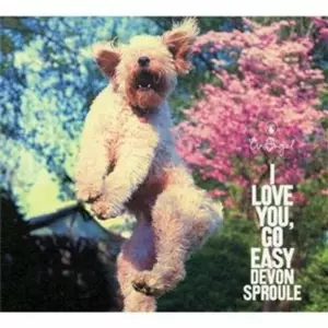 Devon Sproule: I Love You, Go Easy