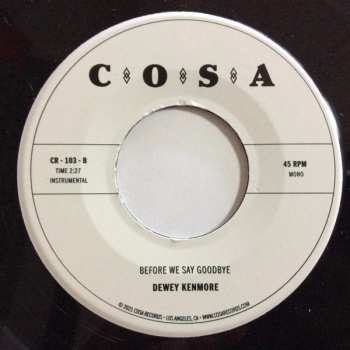 SP Dewey Kenmore: Before We Say Goodbye