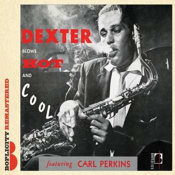 CD Dexter Gordon: Dexter Blows Hot And Cool