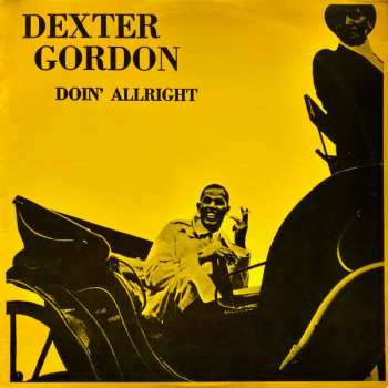 LP Dexter Gordon: Doin' Allright