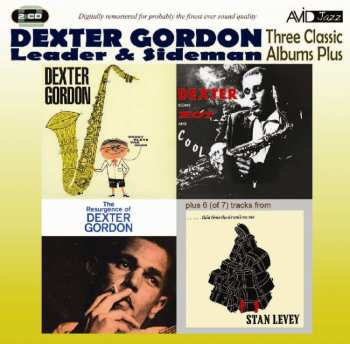2CD Dexter Gordon: Three Classic Albums Plus (Leader & Sideman)