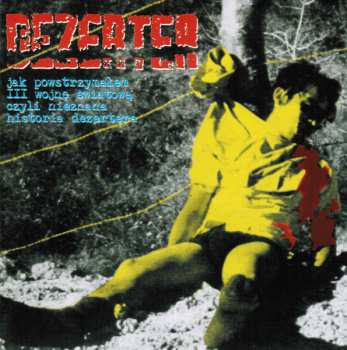 CD Dezerter: Jak Powstrzymałem III Wojnę Światową Czyli Nieznana Historia Dezertera DIGI