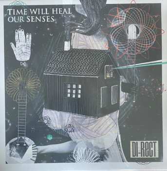 LP Di-Rect: Time WIll Heal Our Senses