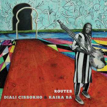 Album Diali Cissokho / Kaira Ba: Routes