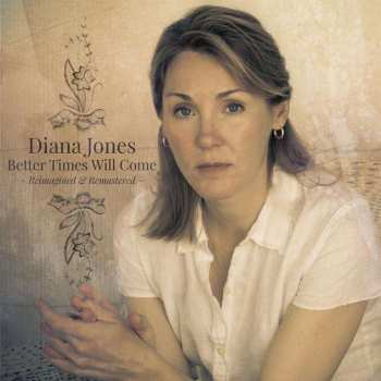 LP Diana Jones: Better Times Will Come - Reimagined & Remastered