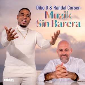 CD Dibo D  & Randal Corsen: Muzik Sin Barera