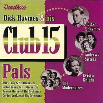 Album Dick Haymes: Dick Haymes & His Club 15 Pals